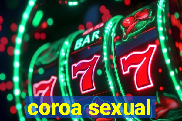 coroa sexual